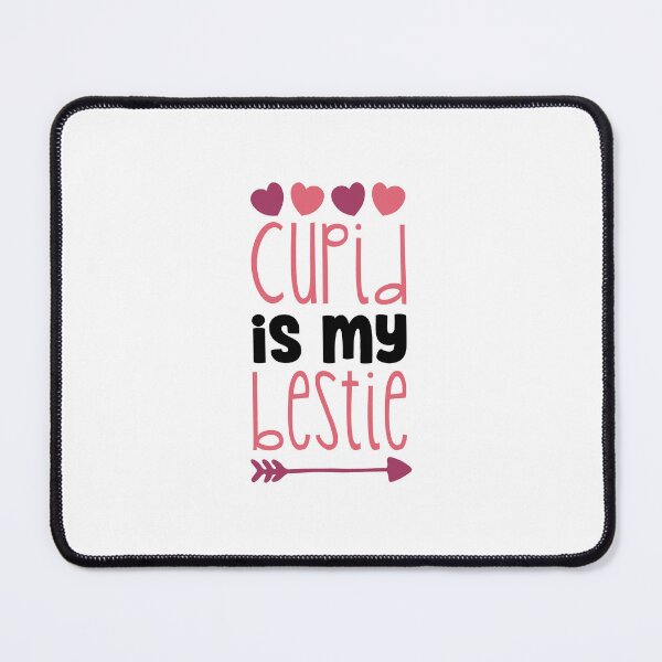 Item preview, cupid is my bestie designed and sold by ManikRaja.