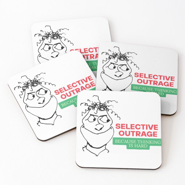 Item preview, Selective Outrage - Because Thinking Is Hard designed and sold by MOTAS FASHION .