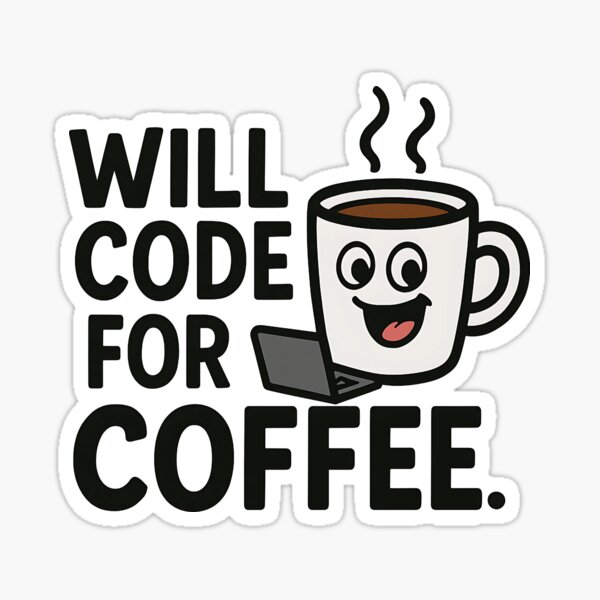 Artikel-Vorschau von Will Code für Kaffee, designt und verkauft von ThreadandThink.
