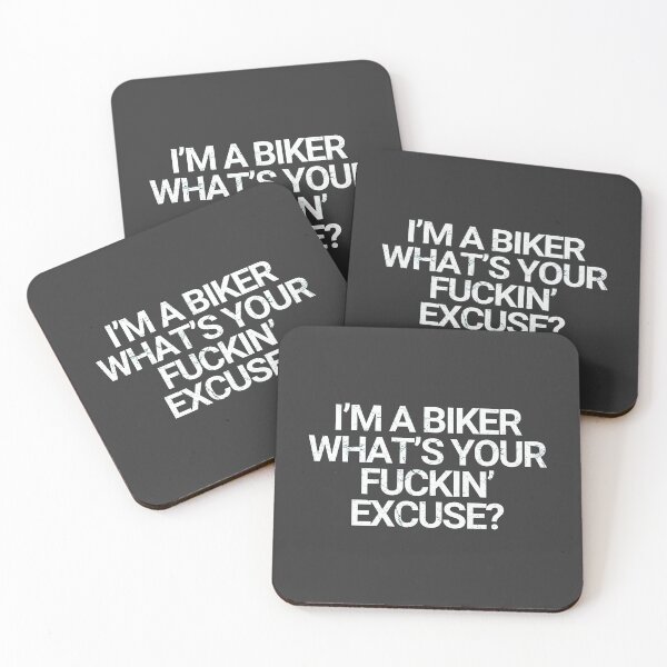 Item preview, I'm A Biker What's Your Fucking Excuse  designed and sold by CreepyCornerArt.