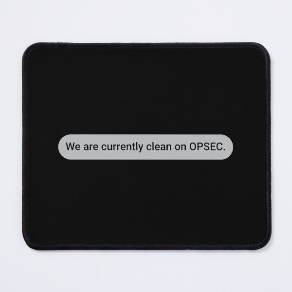Item preview, We Are Currently Clean on OPSEC designed and sold by eldram.