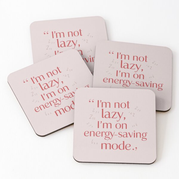 Item preview, I am not lazy, I'm on energy-saving mode. designed and sold by Habet.