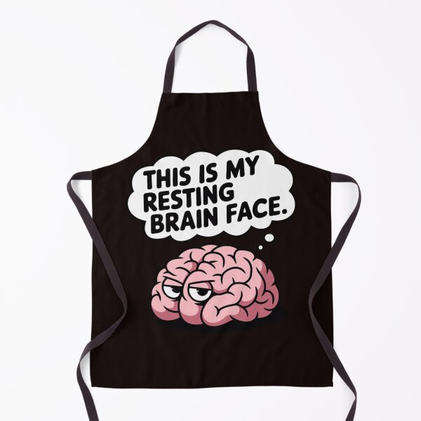 Item preview, THIS IS MY RESTING BRAIN FACE designed and sold by FrameFlow.
