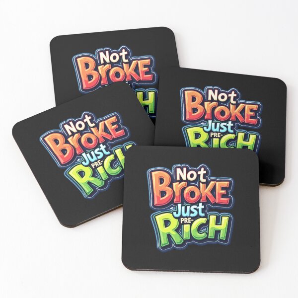 Item preview, Not broke but proactively rich designed and sold by ArtCreator2023.
