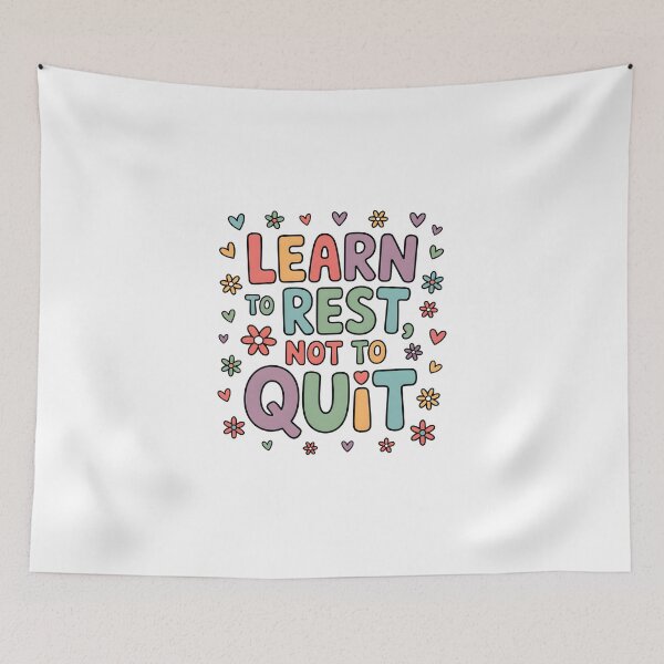 Item preview, Learn to rest, not to quit. designed and sold by nimmitrends.