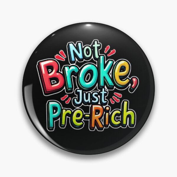 Item preview, Pre-Rich instead of broke but with style designed and sold by ArtCreator2023.