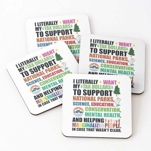 Item preview,  I Literally Want My Tax Dollars To Support designed and sold by kjanedesigns.