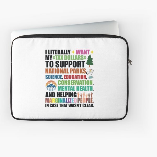 Item preview,  I Literally Want My Tax Dollars To Support designed and sold by kjanedesigns.