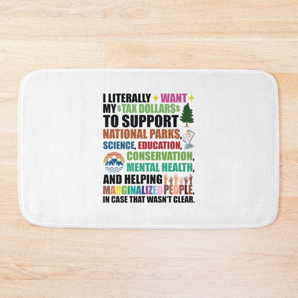 Item preview,  I Literally Want My Tax Dollars To Support designed and sold by kjanedesigns.
