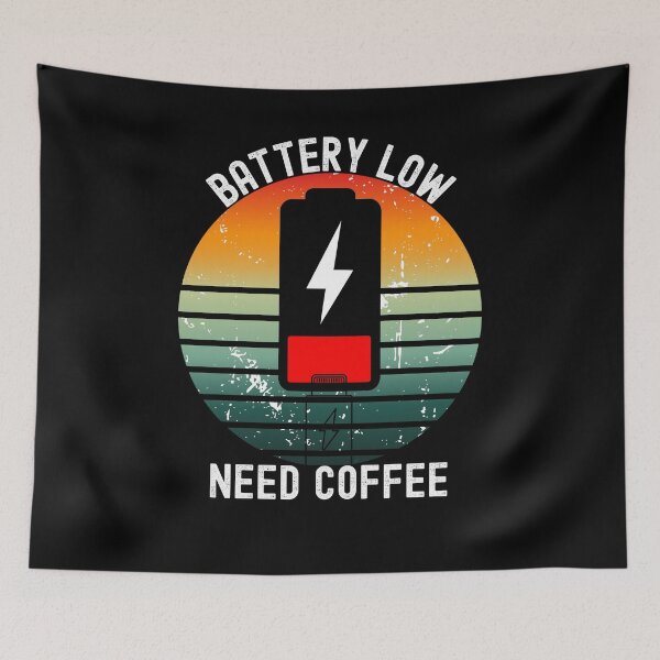 Item preview, Battery Low. Need Coffee. Funny designed and sold by PrintHorizonD.