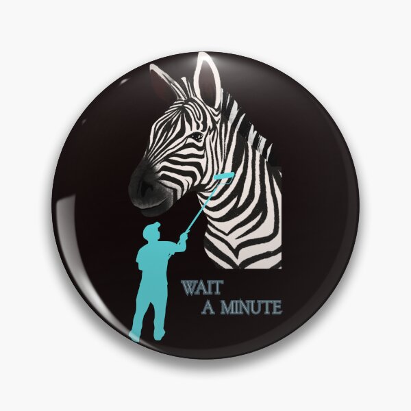 Item preview, WAIT A MINUTE designed and sold by Tadeusz1.