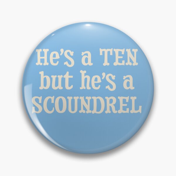 Item preview, He's a ten but he's a scoundrel designed and sold by Christine Walter.