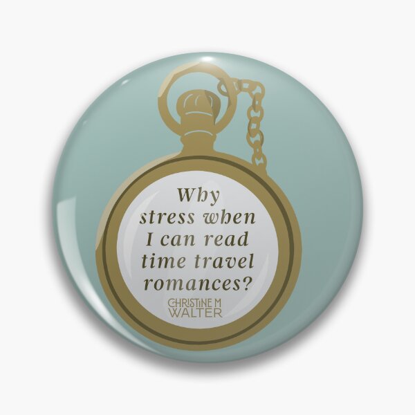 Item preview, Why stress when you can read time travel romances? designed and sold by Christine Walter.