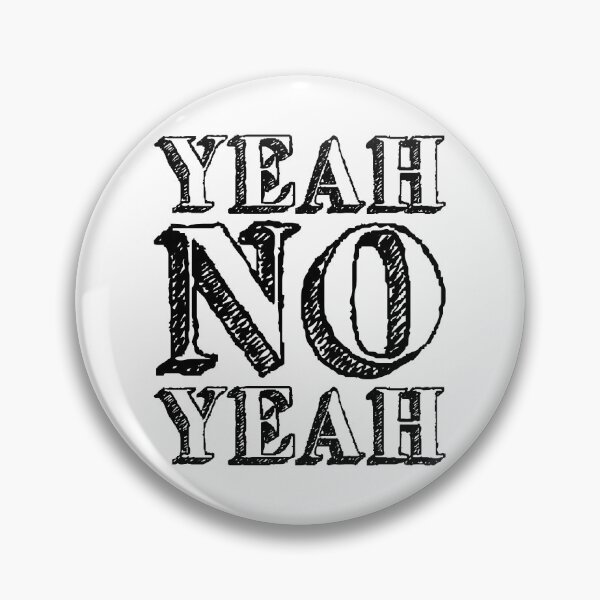 Item preview, Yeah No Yeah designed and sold by IKDG.