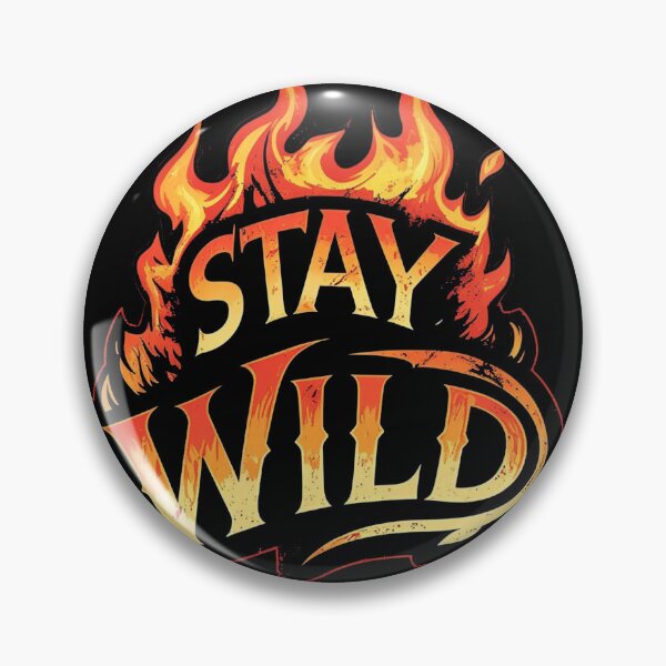 Item preview, Stay Wild Fire Black designed and sold by Paintypaw.