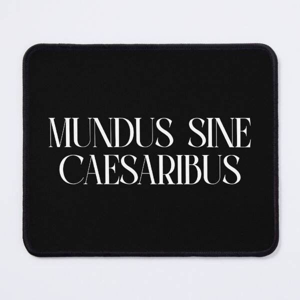 Item preview, Mundus Sine Caesaribus designed and sold by kjanedesigns.