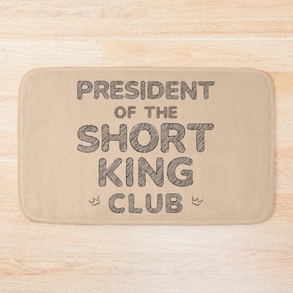 Item preview, President of the Short King Club (Beige) designed and sold by PlumTreeDesign.