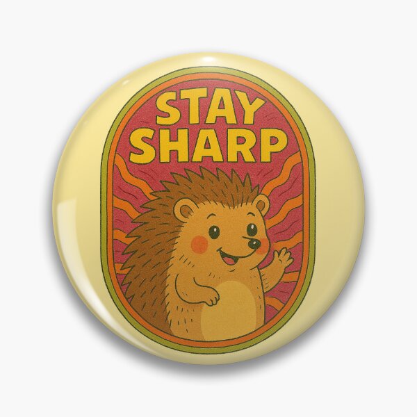 Item preview, Stay Sharp Hedgehog designed and sold by FrictionMaxxing.