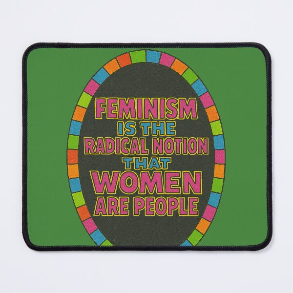 Item preview, Feminism is the Radical Notion that Women Are People designed and sold by FrictionMaxxing.