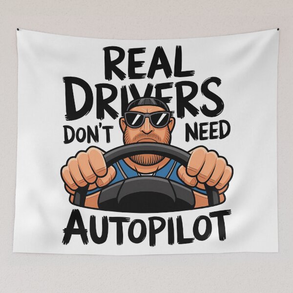 Item preview, Real Drivers Don’t Need Autopilot – Funny Cartoon Driver designed and sold by KateVil.