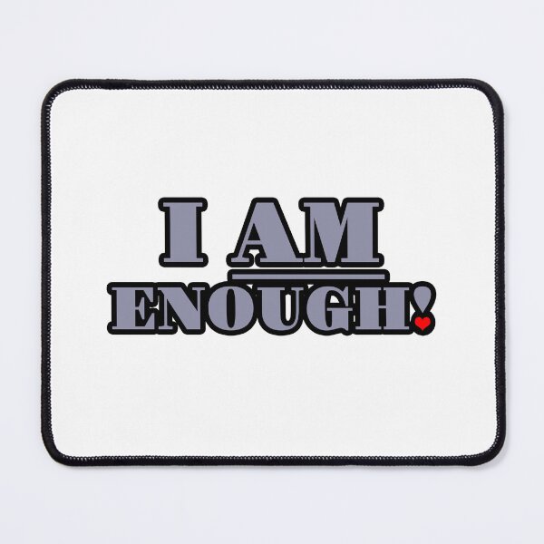 Item preview, I am enough! Grey designed and sold by IHCounselling.
