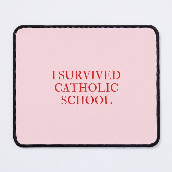Item preview, I SURVIVED CATHOLIC SCHOOL designed and sold by mydoodlesateme.