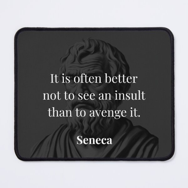 Item preview, Seneca’s Stoic Wisdom: The Power of Ignoring Insults designed and sold by DoseOPhilosophy.