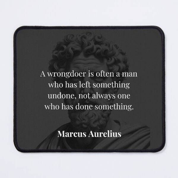 Item preview, Wrongdoing Through Inaction - Marcus Aurelius Stoic Philosophy designed and sold by DoseOPhilosophy.