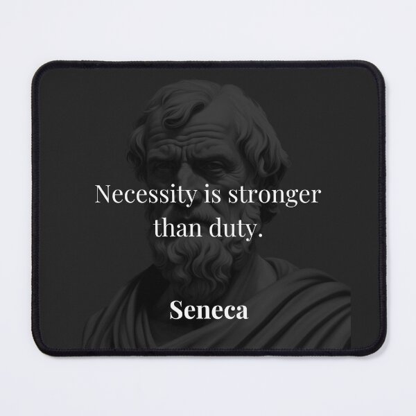 Item preview, Necessity vs. Duty: Which Wins? - Seneca Stoic Philosophy designed and sold by DoseOPhilosophy.