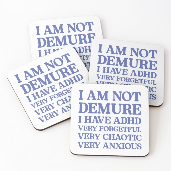 Item preview, ADHD Demure designed and sold by Hey, Lex.