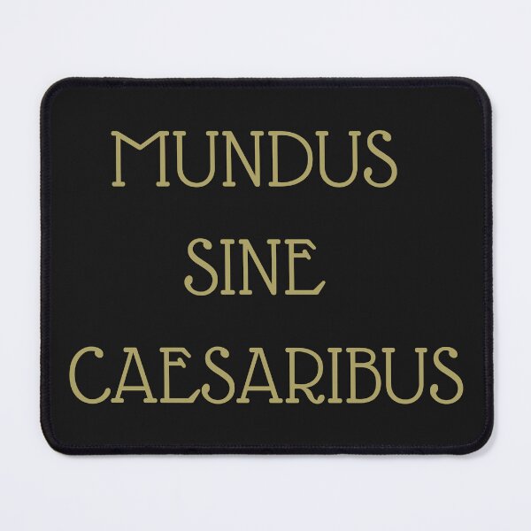 Item preview, Mundus sine caesaribus designed and sold by emilyrosew1.