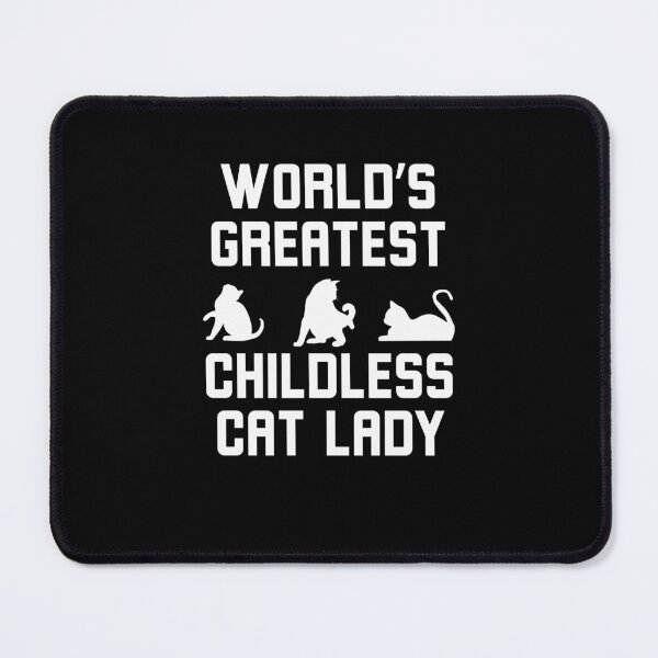 Item preview, World's Greatest Childless Cat Lady funny cat owner Cute designed and sold by snowry.