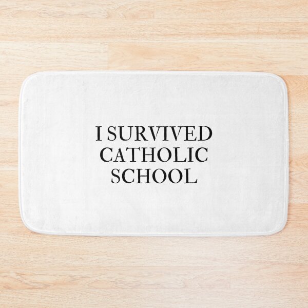 Item preview, I SURVIVED CATHOLIC SCHOOL designed and sold by mydoodlesateme.