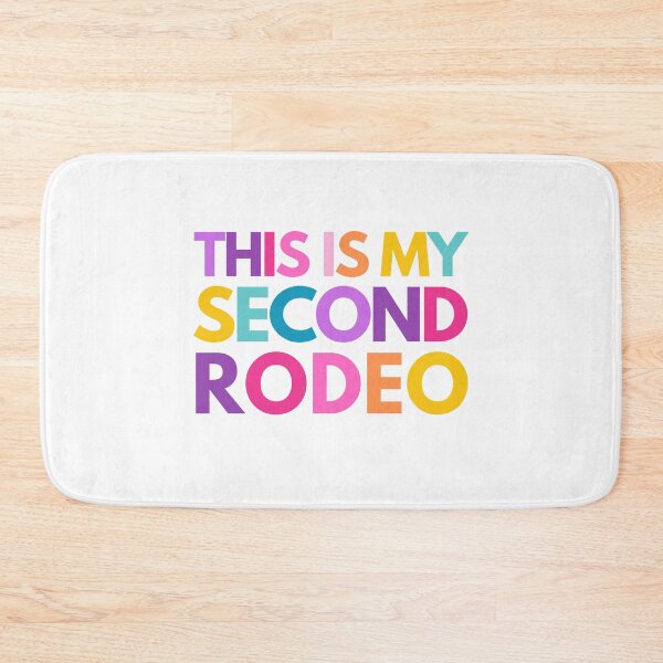 Item preview, This is my second rodeo designed and sold by mydoodlesateme.
