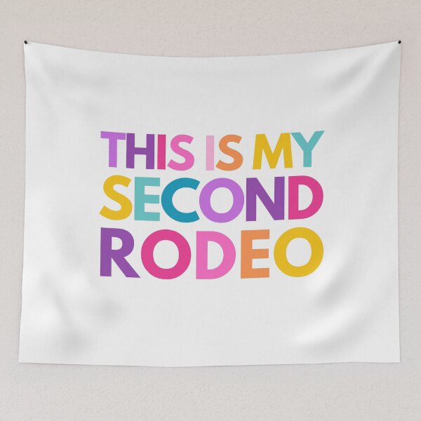 Item preview, This is my second rodeo designed and sold by mydoodlesateme.
