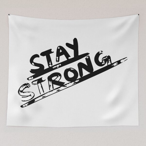 Item preview, STAY STRONG designed and sold by Little-Miracle.