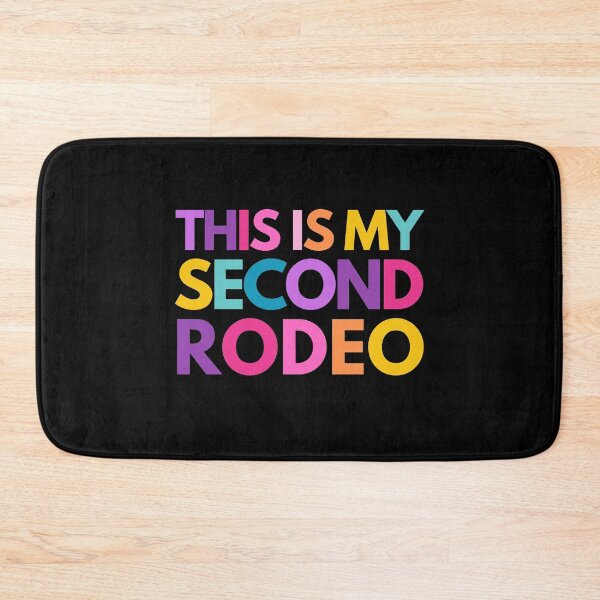 Item preview, This is my second rodeo designed and sold by mydoodlesateme.