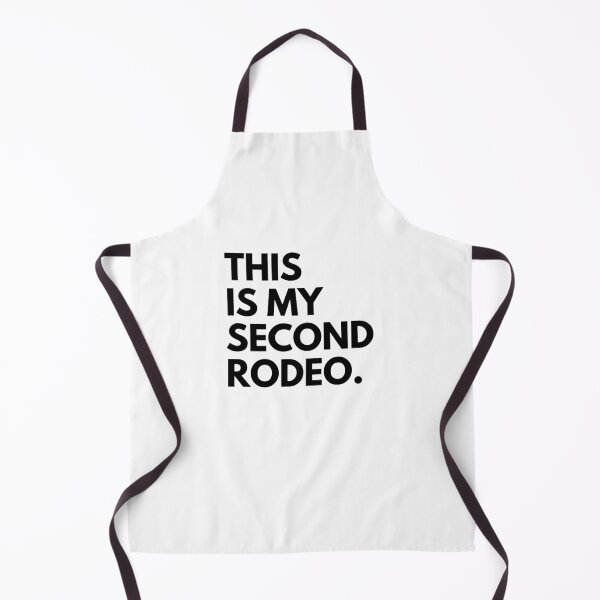 Item preview, This is my second rodeo. designed and sold by mydoodlesateme.