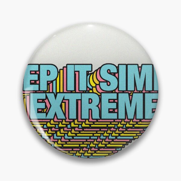 Item preview, KEEP IT SIMPLE, EXTREME designed and sold by The Turbulent Architect.