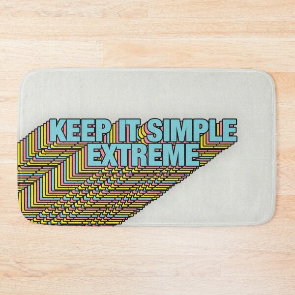 Item preview, KEEP IT SIMPLE, EXTREME designed and sold by The Turbulent Architect.