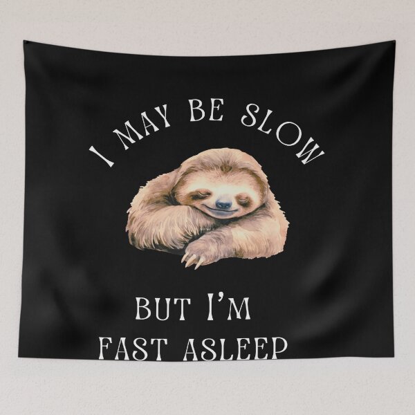 Item preview, I may be slow but I'm fast asleep sloth retro  designed and sold by ClickATee Store .