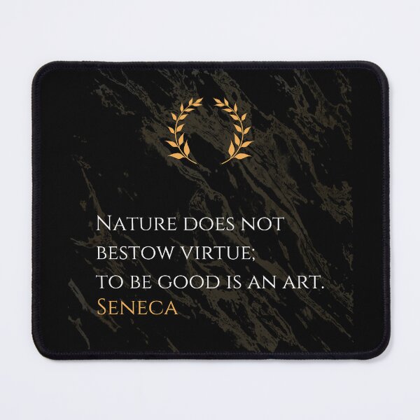 Item preview, The Art of Virtue - Seneca Stoic Philosophy Quote designed and sold by DoseOPhilosophy.