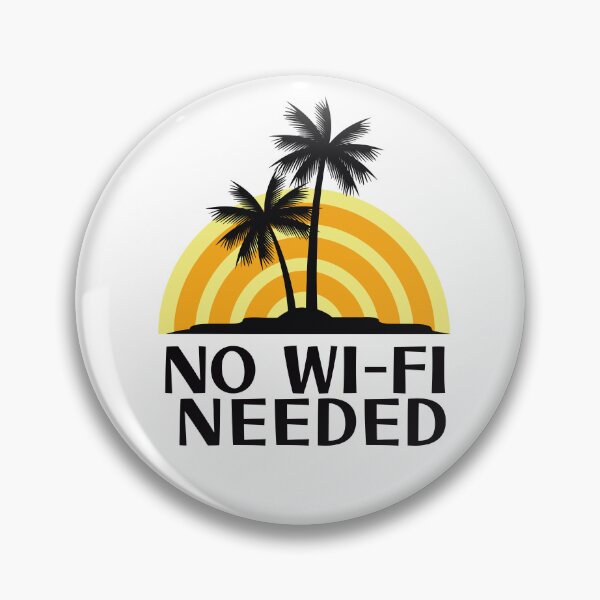 Item preview, No WiFi Needed designed and sold by MayMugs.