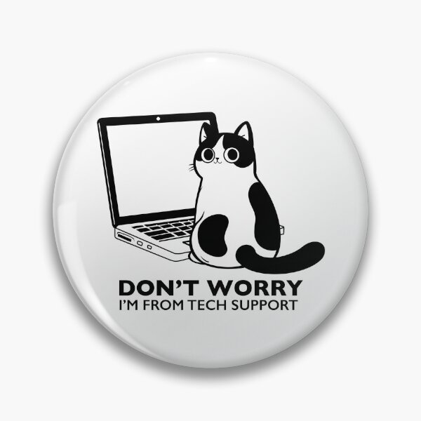 Item preview, Don't Worry I'm From Tech Support designed and sold by BurunaMD.