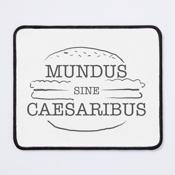 Item preview, Mundus sine caesaribus burger designed and sold by emilyrosew1.