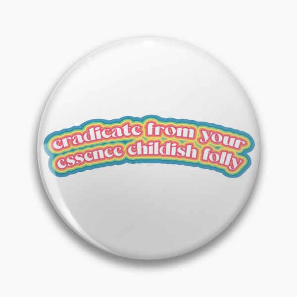 Item preview, Childish Folly Milchick Whimsical Quote designed and sold by C·REBRAL Labs.