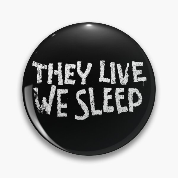 Item preview, They Live We Sleep designed and sold by huckblade.