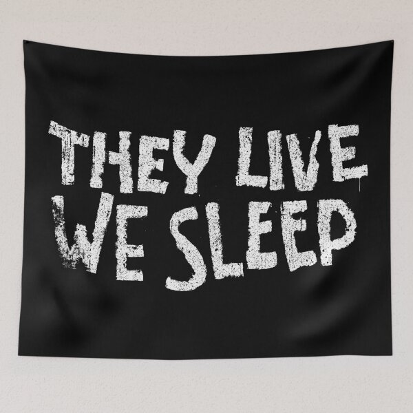 Item preview, They Live We Sleep designed and sold by huckblade.