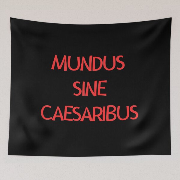 Item preview, Mundus sine caesaribus designed and sold by emilyrosew1.
