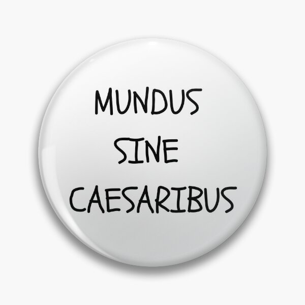 Item preview, Mundus sine caesaribus designed and sold by emilyrosew1.